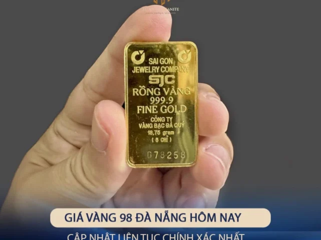 Giá vàng 98 Đà Nẵng hôm nay 2026: Cập nhật & Phân tích Cửa hàng vàng tại Đà Nẵng niêm yết giá