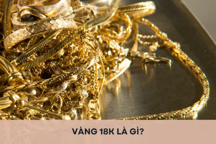 Ký hiệu vàng 18K trên trang sức
