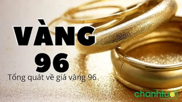 Vàng 96 là vàng gì