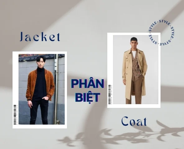 Phân biệt áo Jacket và áo Coat