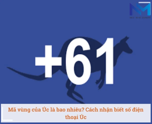 61 là nước nào? Khám phá mã vùng và thông tin chi tiết Bản đồ Australia với các mã vùng