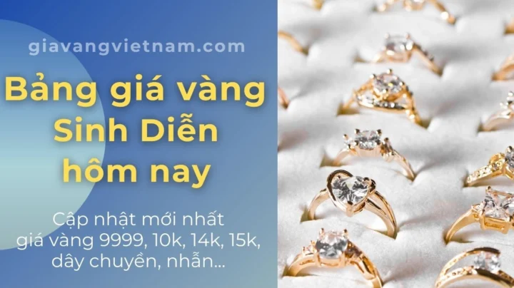 Bảng giá vàng sinh diễn mới nhất hôm nay