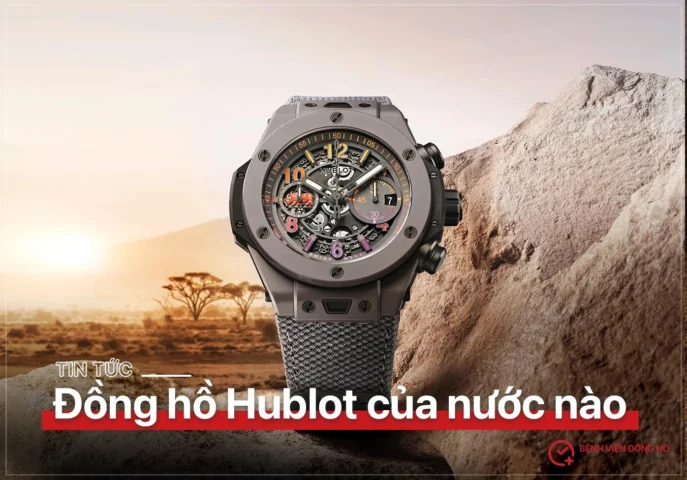 Giá trị đồng hồ Hublot