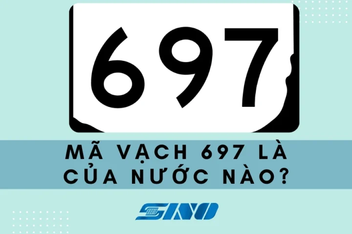 Mã vạch 697 của nước nào? Phân tích chi tiết và cập nhật 2026 Giải mã mã vạch 697
