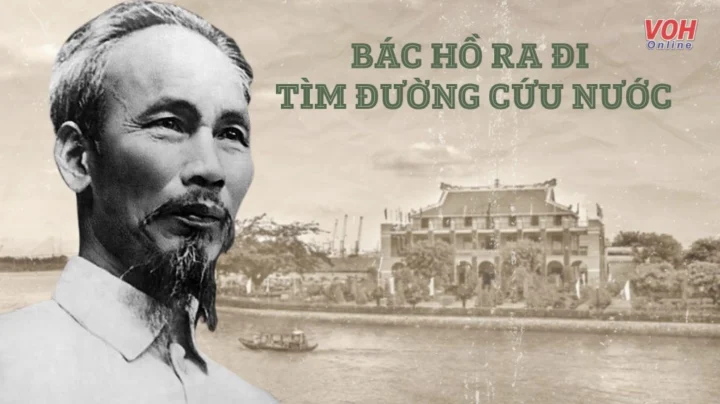 Bác Hồ ra đi tìm đường cứu nước vào ngày tháng năm nào: Giải mã lịch sử Hình ảnh Bác Hồ ra đi tìm đường cứu nước tại bến Nhà Rồng