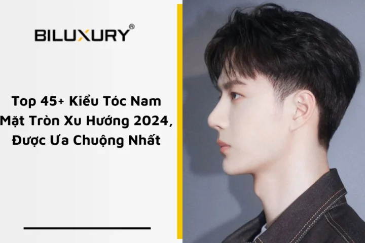 Kiểu tóc nam mặt tròn thời thượng