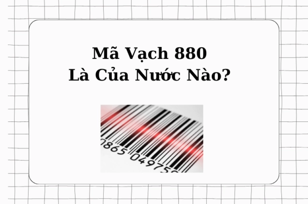 880 là mã vạch nước nào? Giải mã nguồn gốc chi tiết 2026 Minh họa cách đọc mã vạch