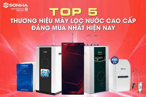 Máy lọc nước loại nào tốt nhất 2026? Chọn sao cho chuẩn? Thị trường máy lọc nước đa dạng mẫu mã và công nghệ
