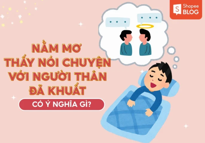 Giải mã giấc mơ nói chuyện với người thân đã mất
