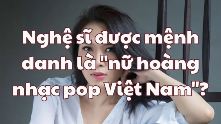 Nghệ sĩ nào được mệnh danh là “Nữ hoàng nhạc Pop Việt Nam”? Hồ Ngọc Hà - Nữ hoàng giải trí