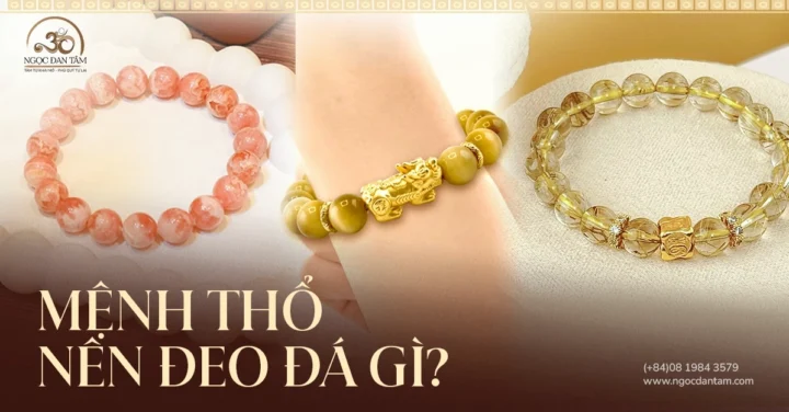 Người mệnh Thổ nên đeo đá gì cho nữ