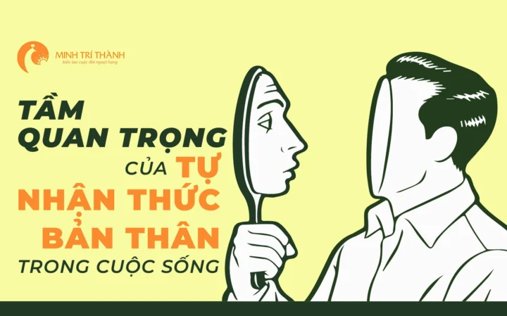 Tầm quan trọng của tự nhận thức bản thân trong cuộc sống