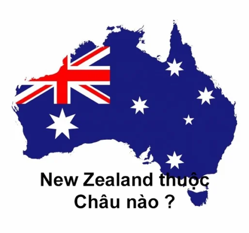 New Zealand ở châu nào? Khám phá vị trí địa lý và đặc điểm Thủ đô Wellington của New Zealand